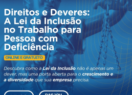 Ciclo Palestra Inclusão em Foco - 2º  Palestra Direitos e Deveres.