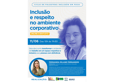 Ciclo de Palestras “Inclusão em Foco” tem início com debate sobre respeito no ambiente corporativo